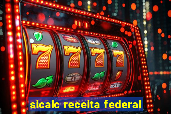 sicalc receita federal